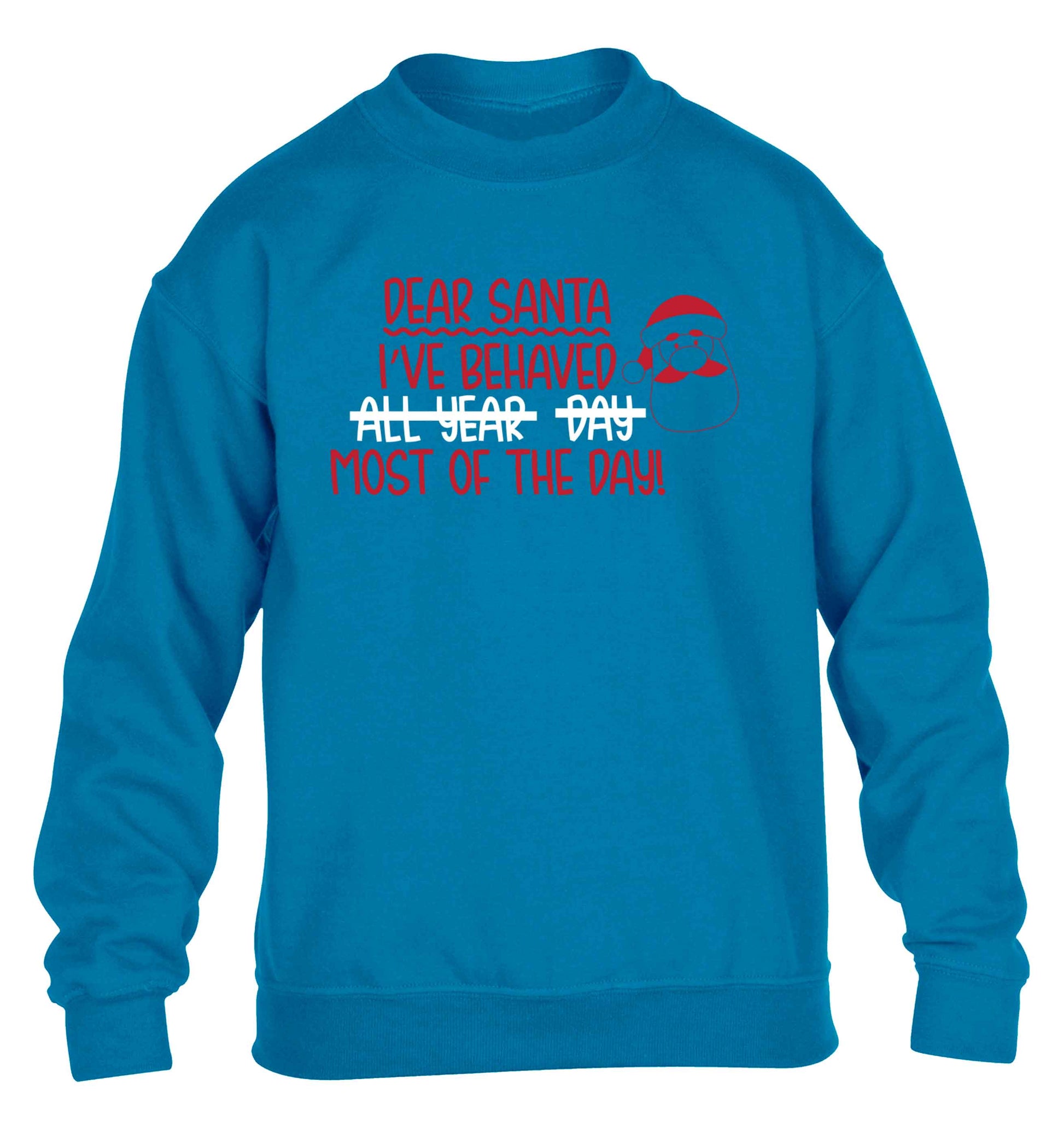 Dear Santa, I've behaved all year, day, most of the day! children's blue sweater 12-13 Years