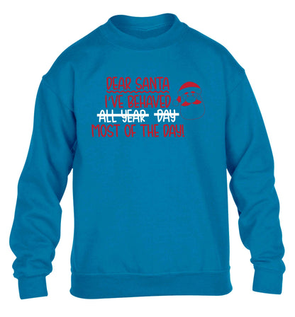 Dear Santa, I've behaved all year, day, most of the day! children's blue sweater 12-13 Years