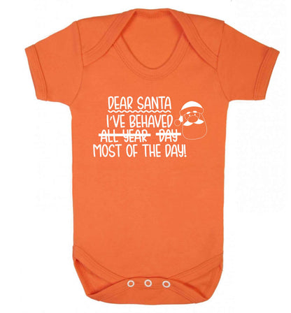 Dear Santa, I've behaved all year, day, most of the day! Baby Vest orange 18-24 months