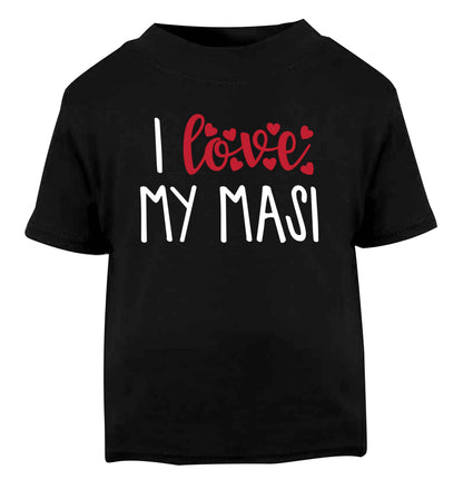 I love my masi Black Baby Toddler Tshirt 2 years