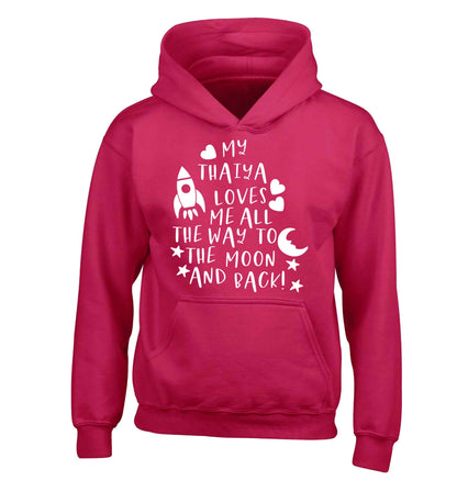 My thaiya loves me all the way to the moon and back children's pink hoodie 12-13 Years