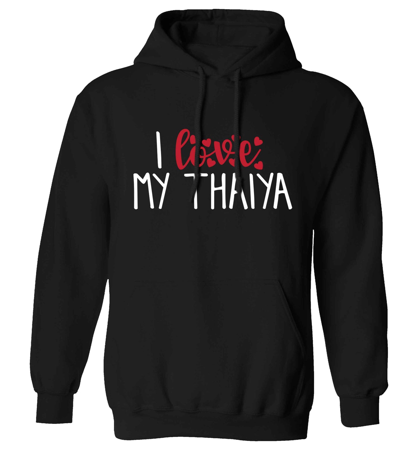 I love my thaiya adults unisex black hoodie 2XL
