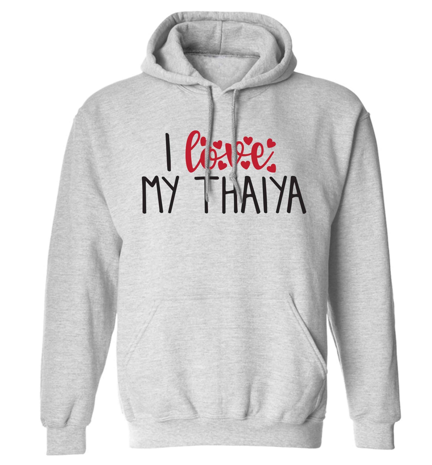 I love my thaiya adults unisex grey hoodie 2XL