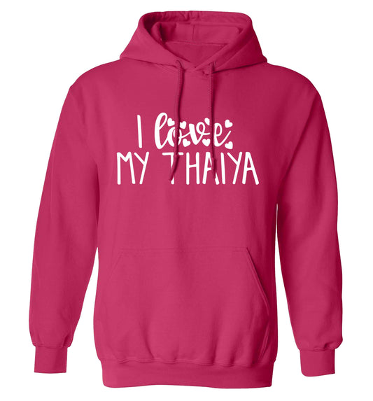 I love my thaiya adults unisex pink hoodie 2XL