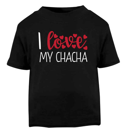 I love my chacha Black Baby Toddler Tshirt 2 years