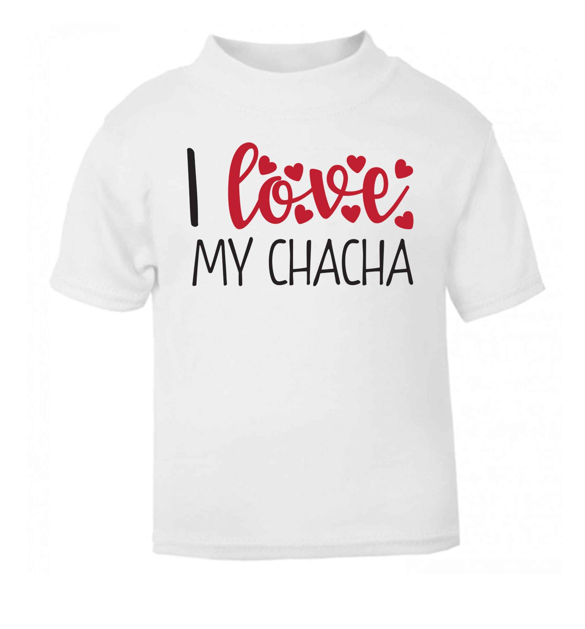 I love my chacha white Baby Toddler Tshirt 2 Years
