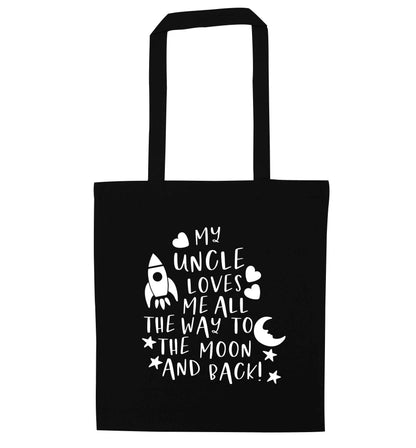 My uncle loves me all the way to the moon and back black tote bag