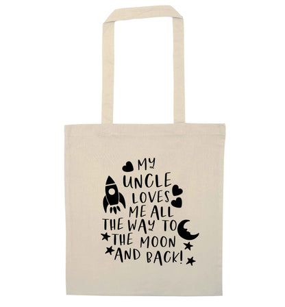 My uncle loves me all the way to the moon and back natural tote bag