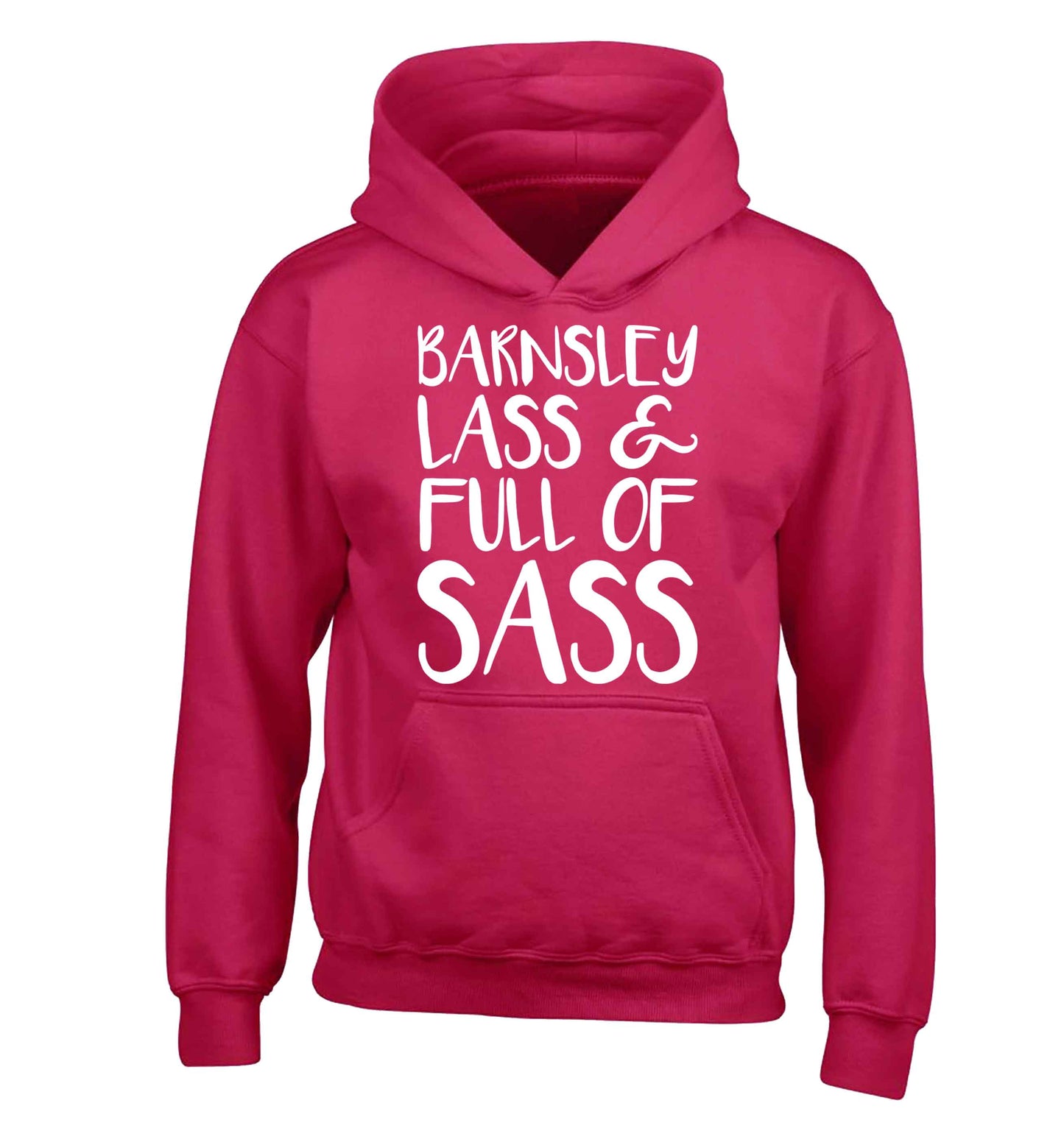 Barnsley lass and full of sass children's pink hoodie 12-13 Years