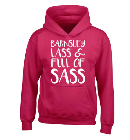 Barnsley lass and full of sass children's pink hoodie 12-13 Years