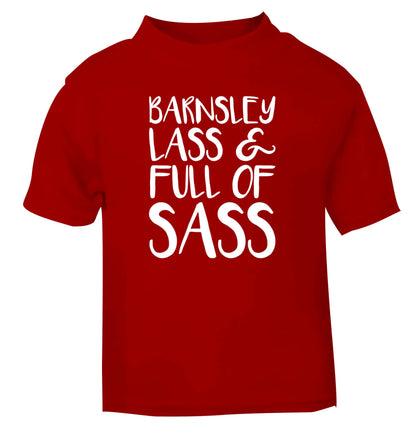 Barnsley lass and full of sass red Baby Toddler Tshirt 2 Years