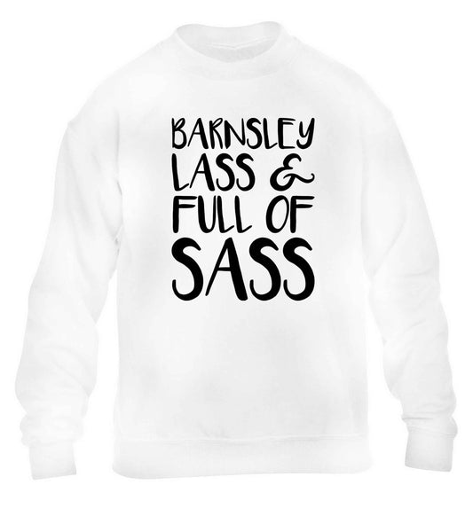 Barnsley lass and full of sass children's white sweater 12-13 Years
