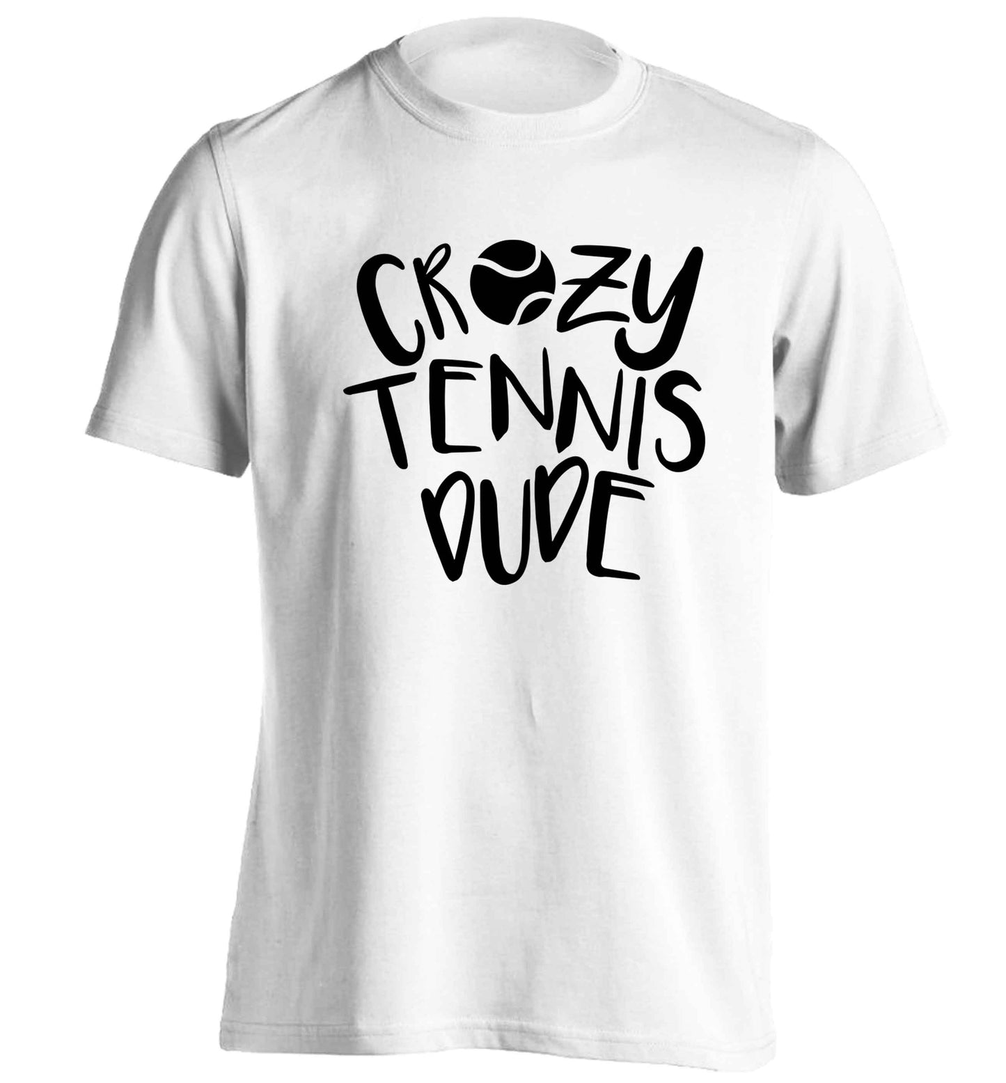 Crazy tennis dude adults unisex white Tshirt 2XL