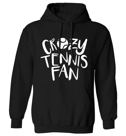 Crazy tennis fan adults unisex black hoodie 2XL