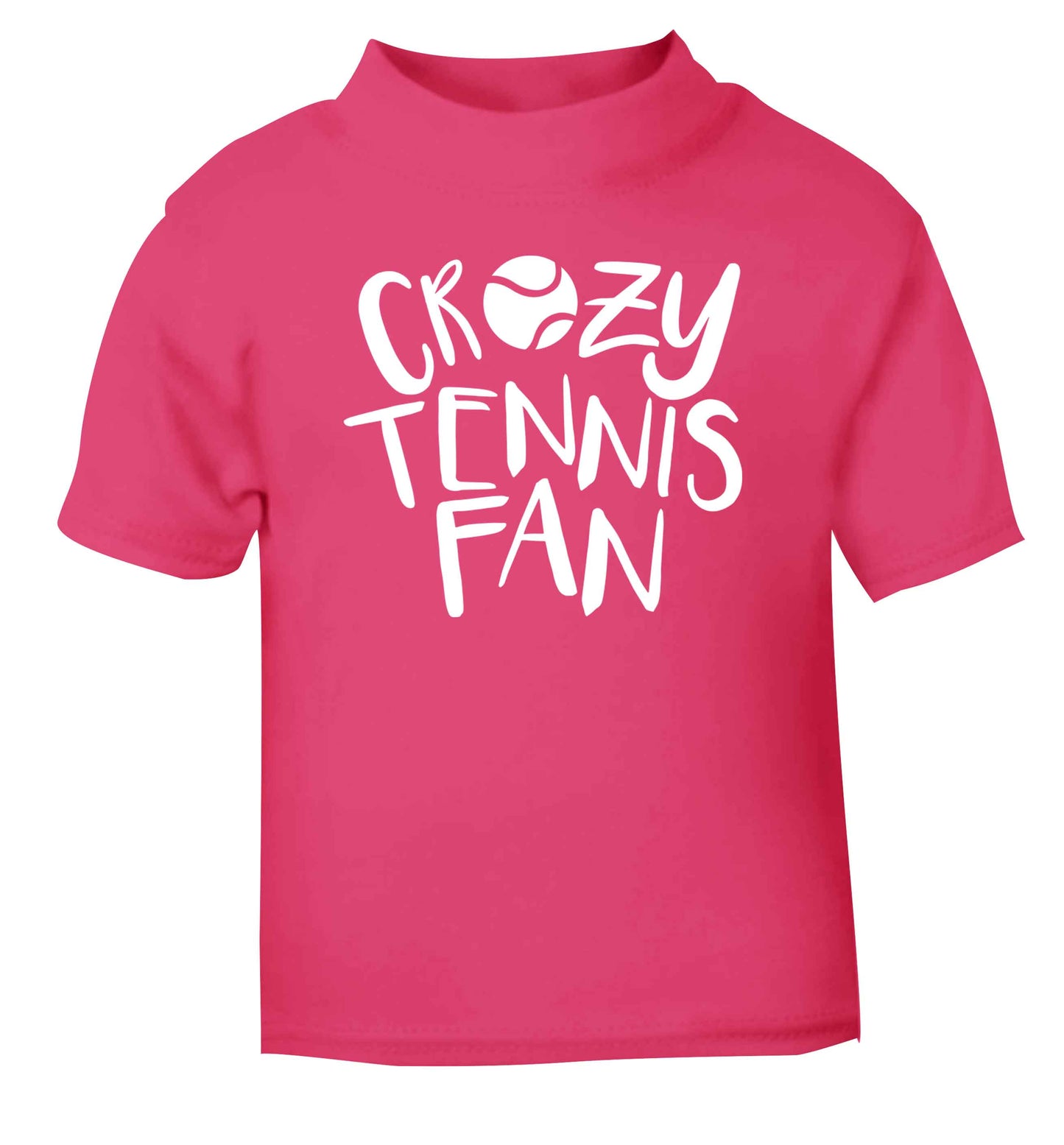 Crazy tennis fan pink Baby Toddler Tshirt 2 Years