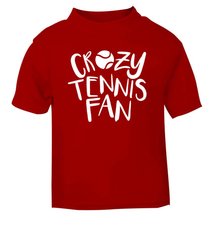 Crazy tennis fan red Baby Toddler Tshirt 2 Years