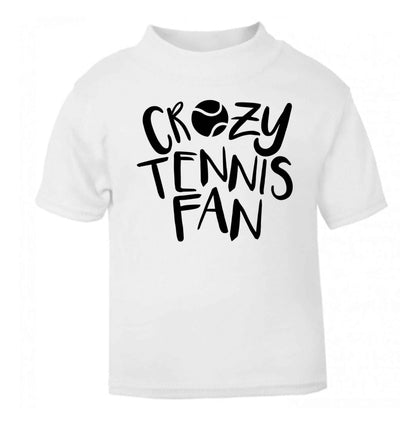 Crazy tennis fan white Baby Toddler Tshirt 2 Years