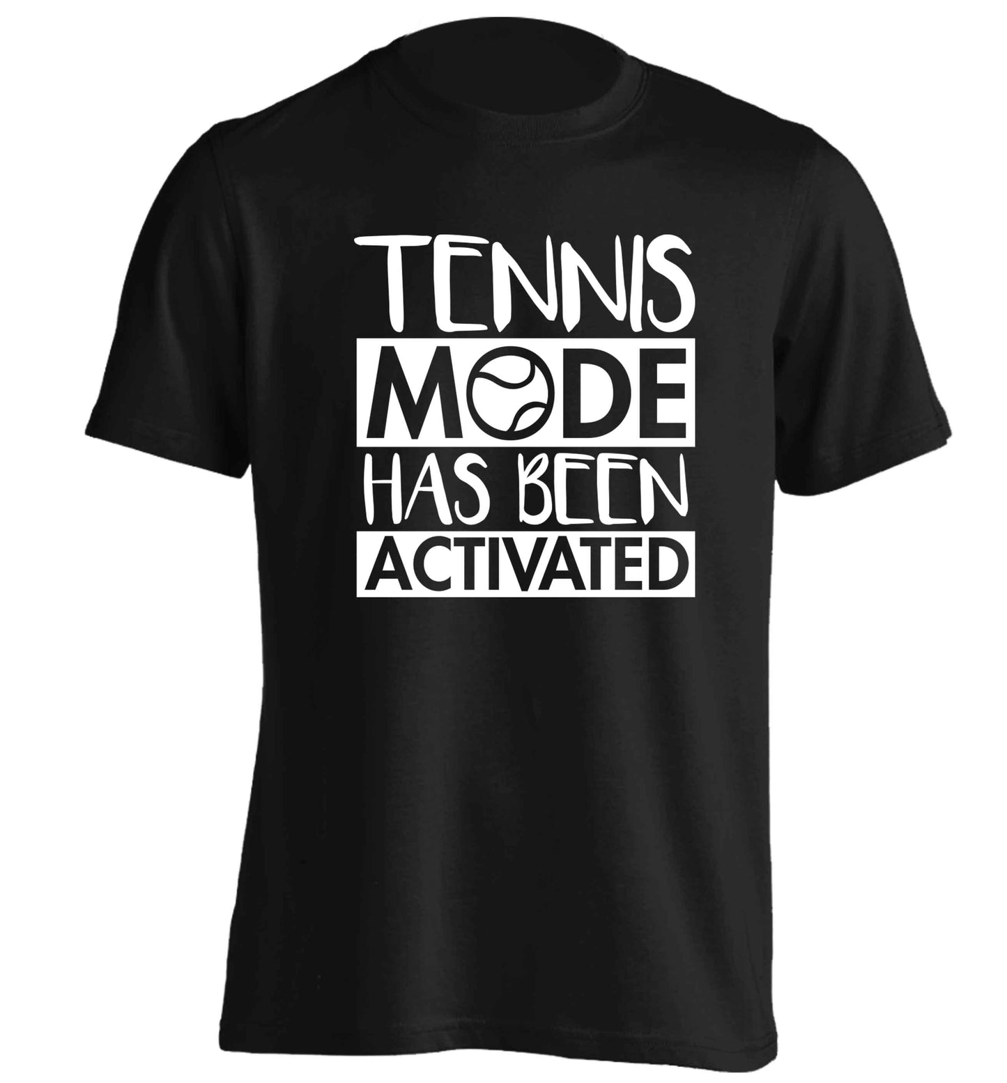 Tennis mode has been activated adults unisex black Tshirt 2XL