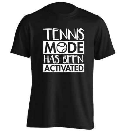 Tennis mode has been activated adults unisex black Tshirt 2XL