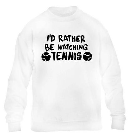 I'd rather be watching the tennis children's white sweater 12-13 Years