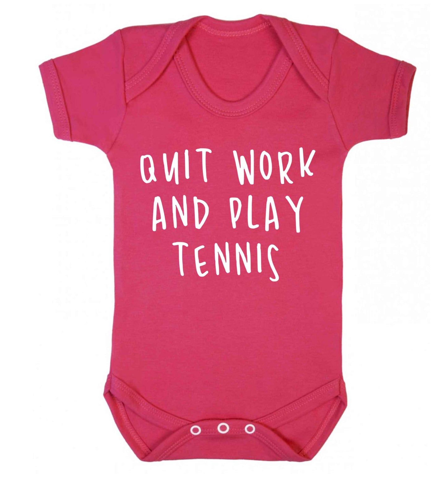 Quit work and play tennis Baby Vest dark pink 18-24 months