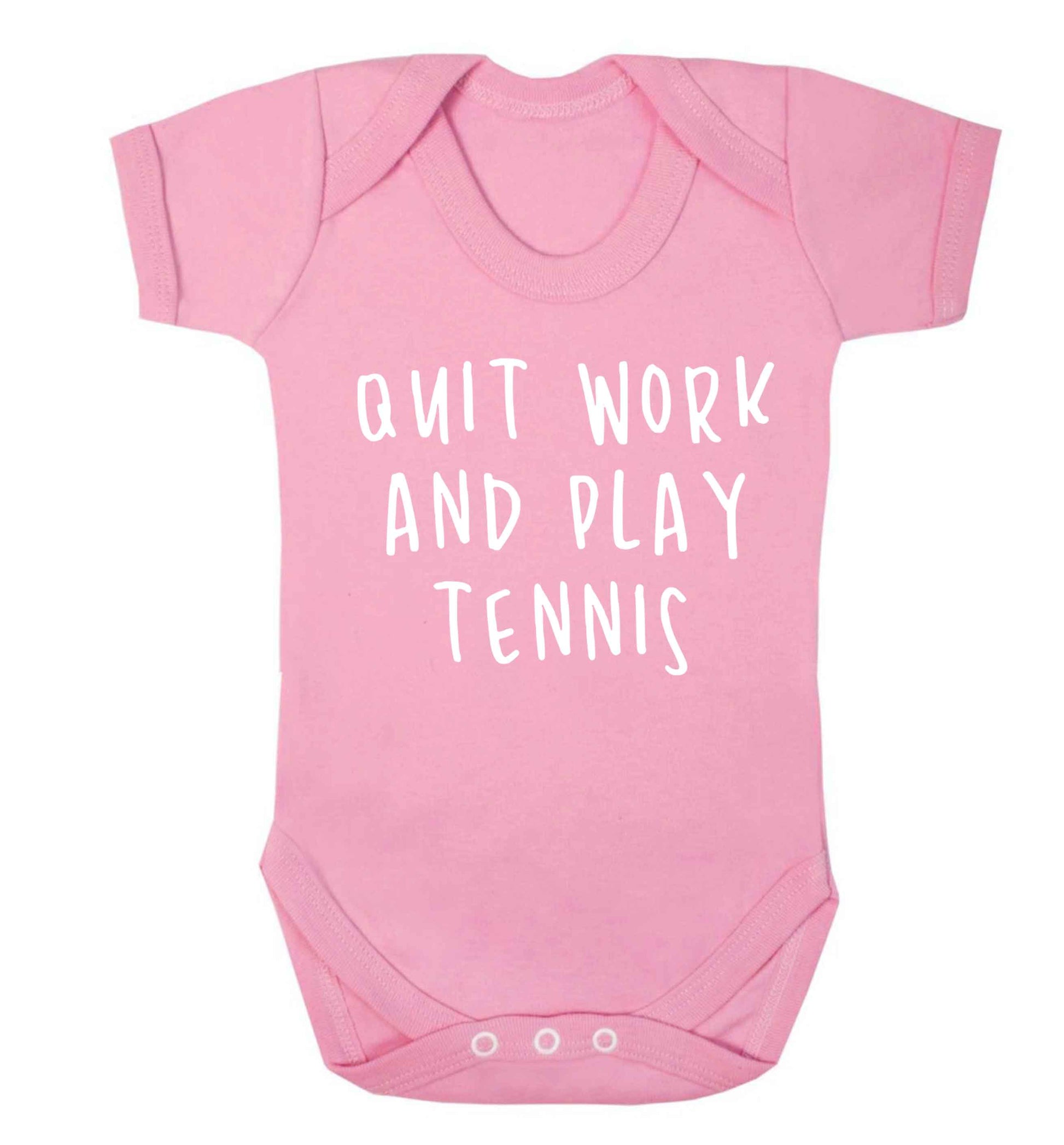Quit work and play tennis Baby Vest pale pink 18-24 months