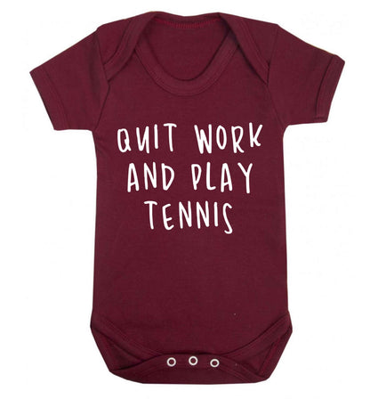 Quit work and play tennis Baby Vest maroon 18-24 months