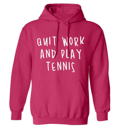 Quit work and play tennis adults unisex pink hoodie 2XL