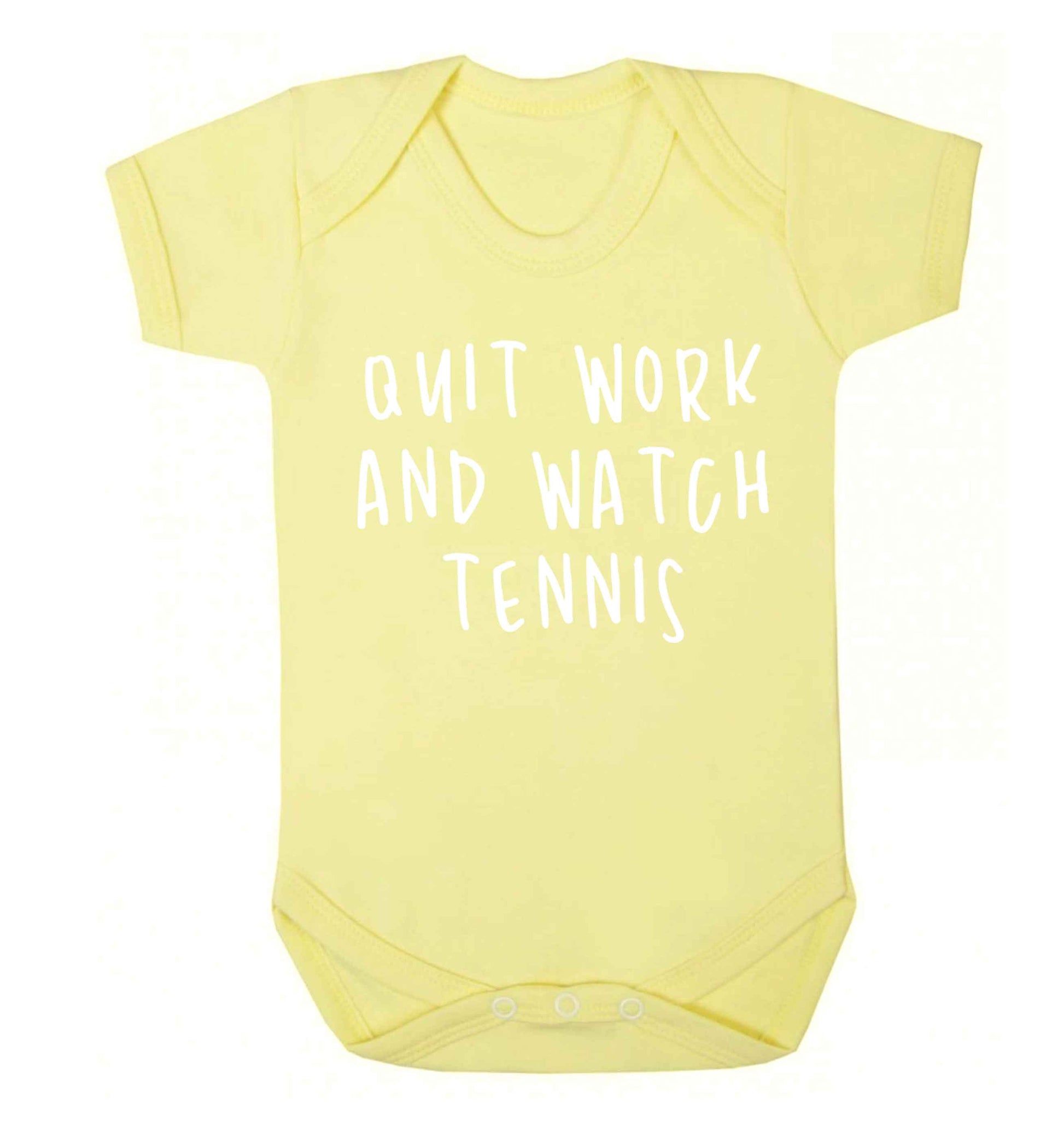 Quit work and watch tennis Baby Vest pale yellow 18-24 months