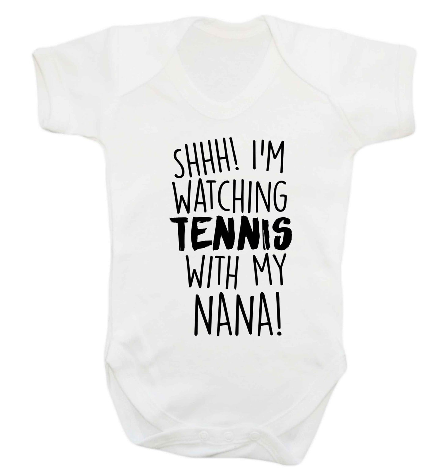 Shh! I'm watching tennis with my nana! Baby Vest white 18-24 months