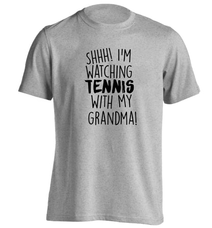 Shh! I'm watching tennis with my grandma! adults unisex grey Tshirt 2XL