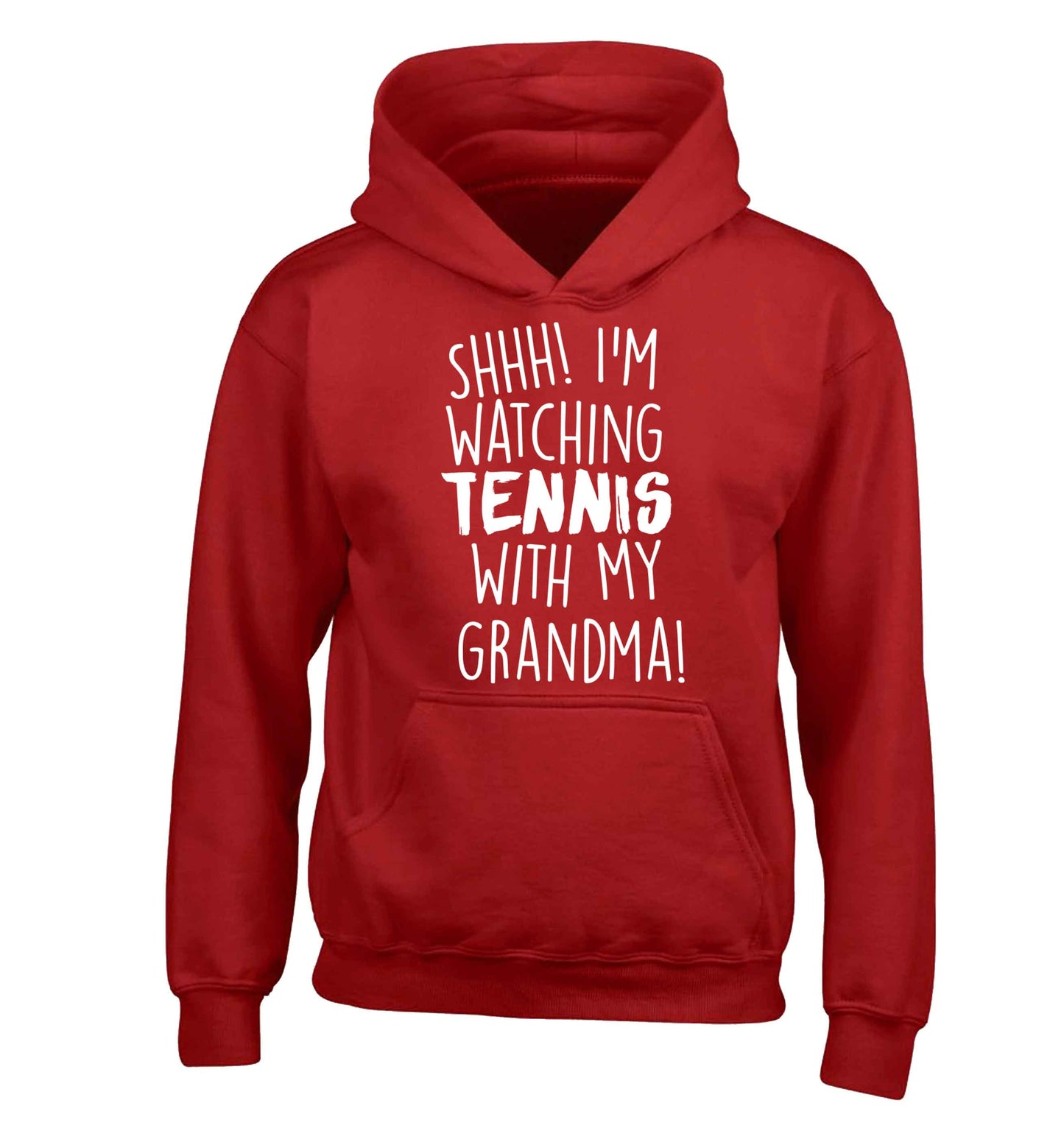 Shh! I'm watching tennis with my grandma! children's red hoodie 12-13 Years