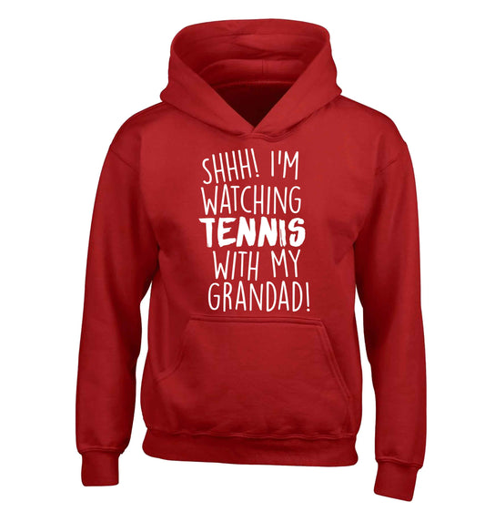 Shh! I'm watching tennis with my grandad! children's red hoodie 12-13 Years