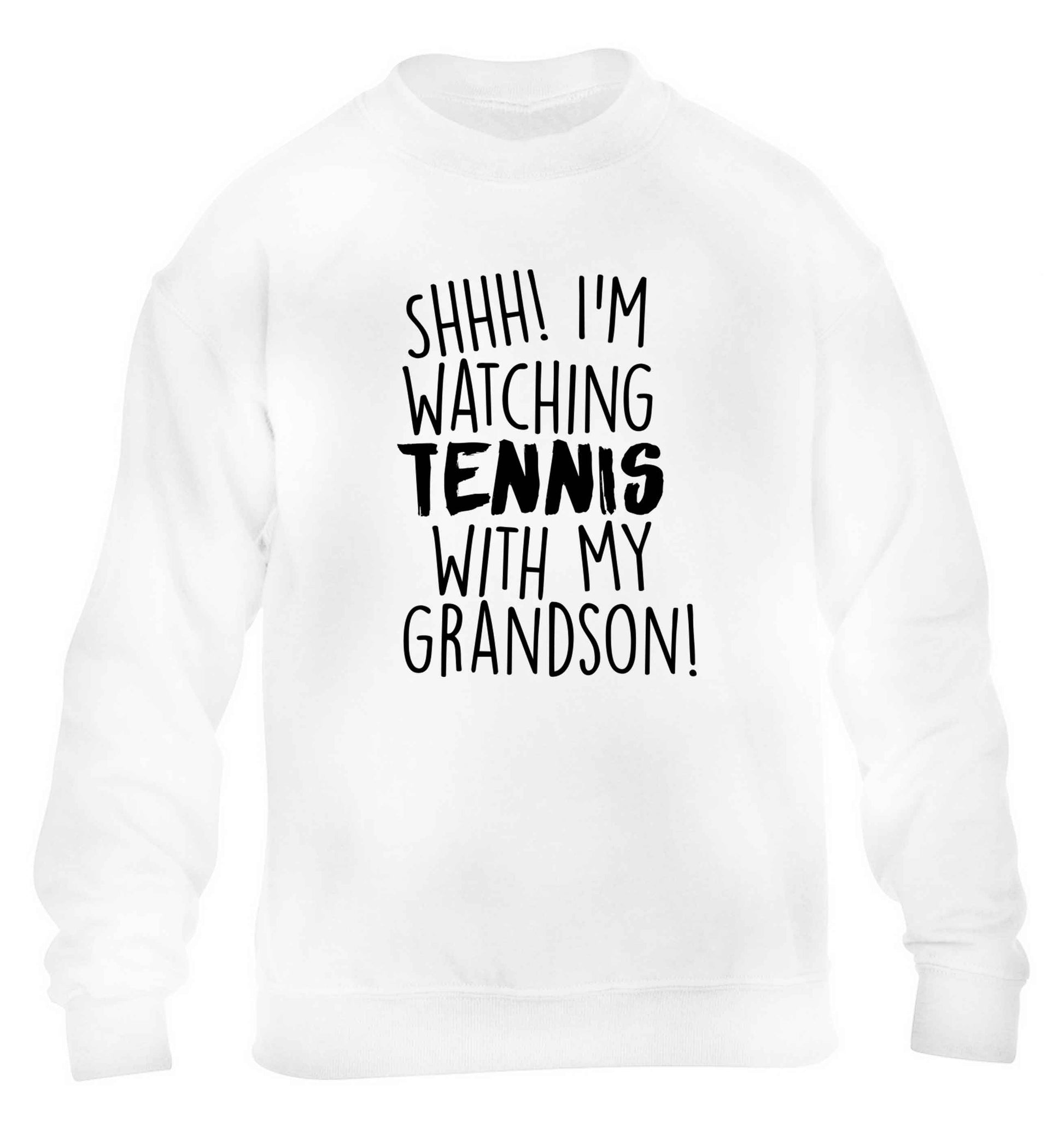 Shh! I'm watching tennis with my grandson! children's white sweater 12-13 Years