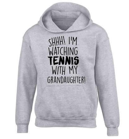 Shh! I'm watching tennis with my granddaughter! children's grey hoodie 12-13 Years