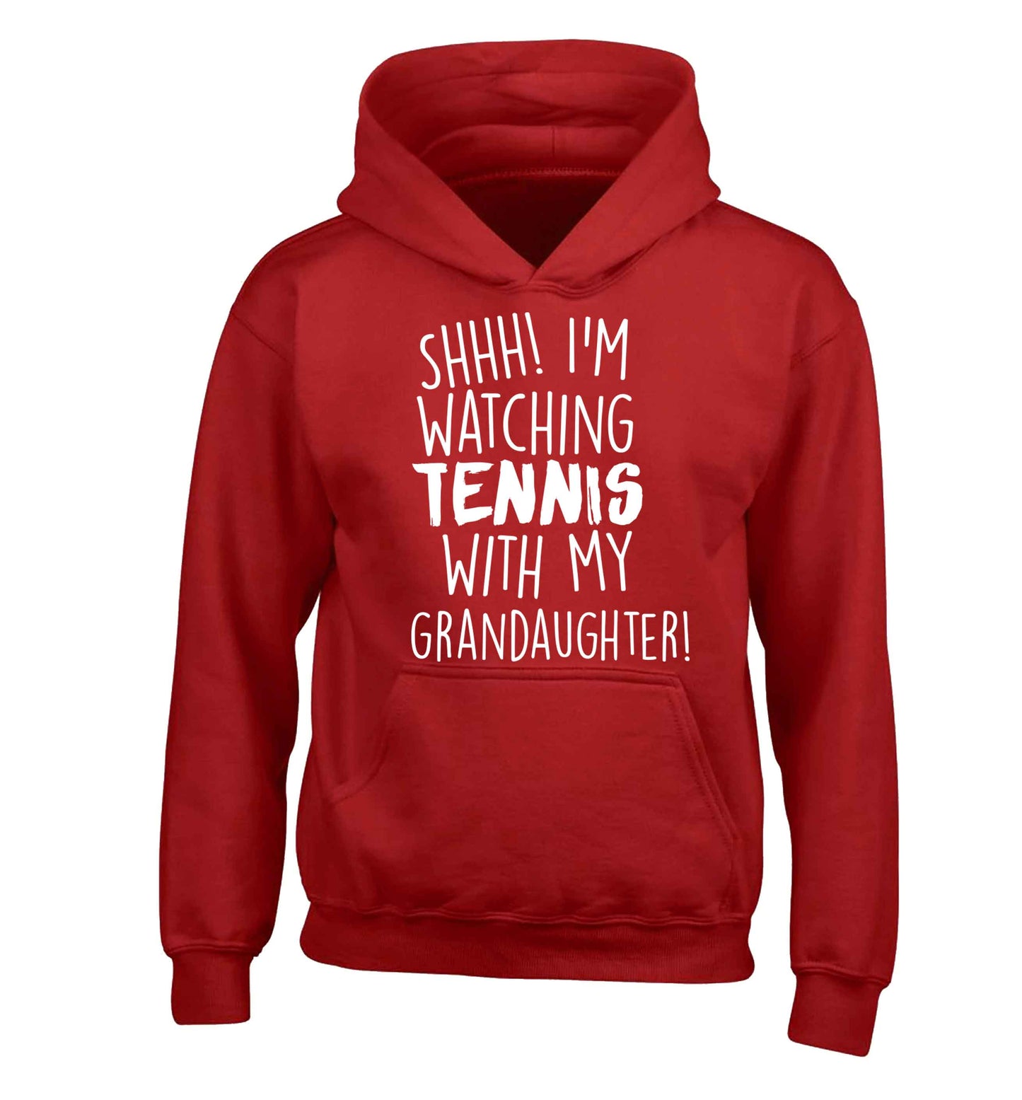 Shh! I'm watching tennis with my granddaughter! children's red hoodie 12-13 Years