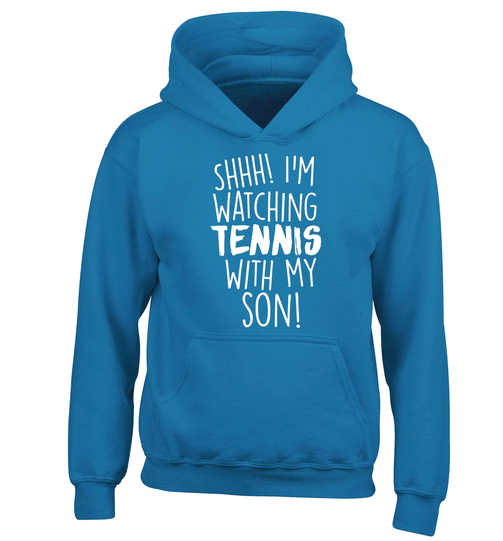 Shh! I'm watching tennis with my son! children's blue hoodie 12-13 Years