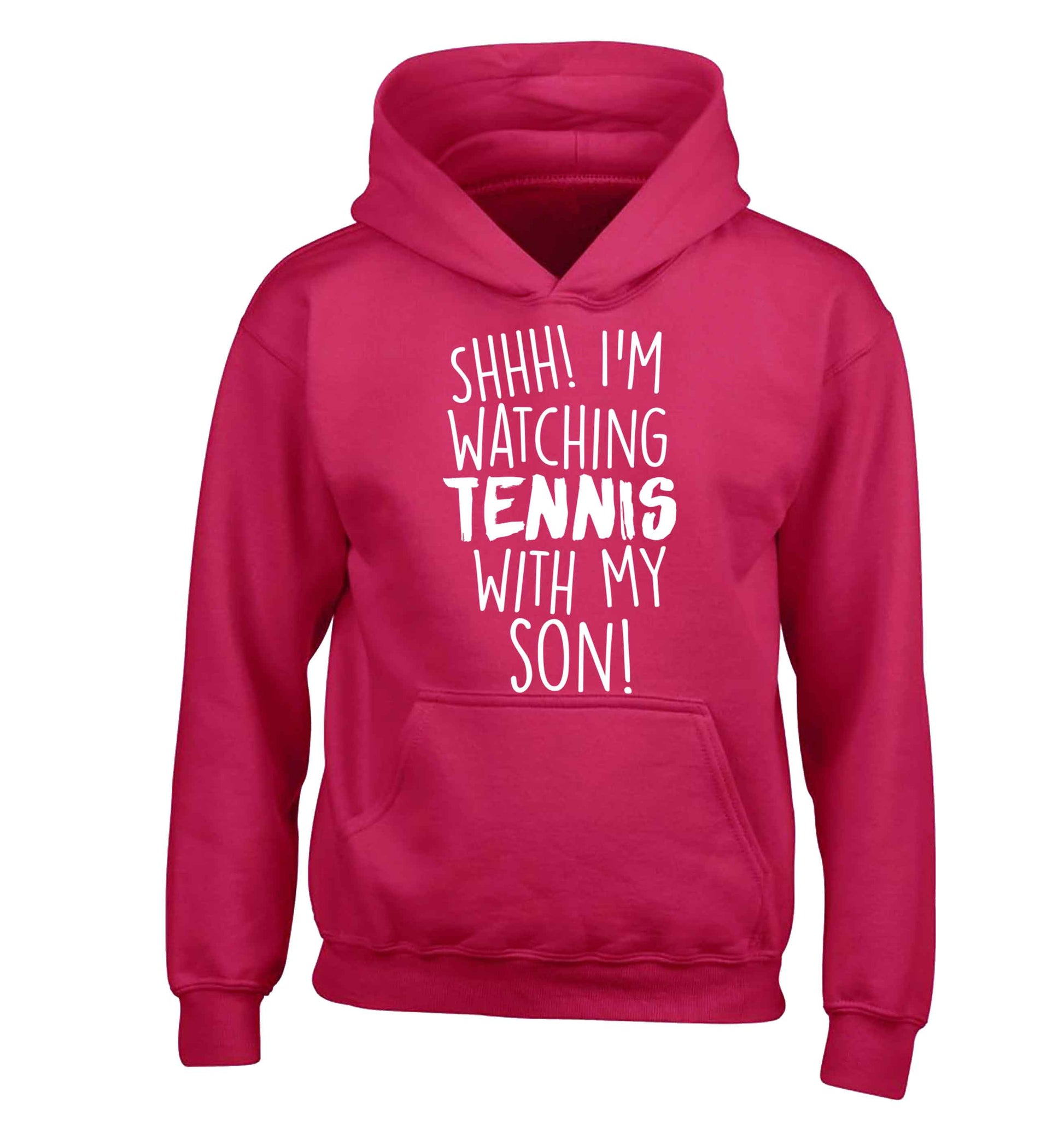Shh! I'm watching tennis with my son! children's pink hoodie 12-13 Years