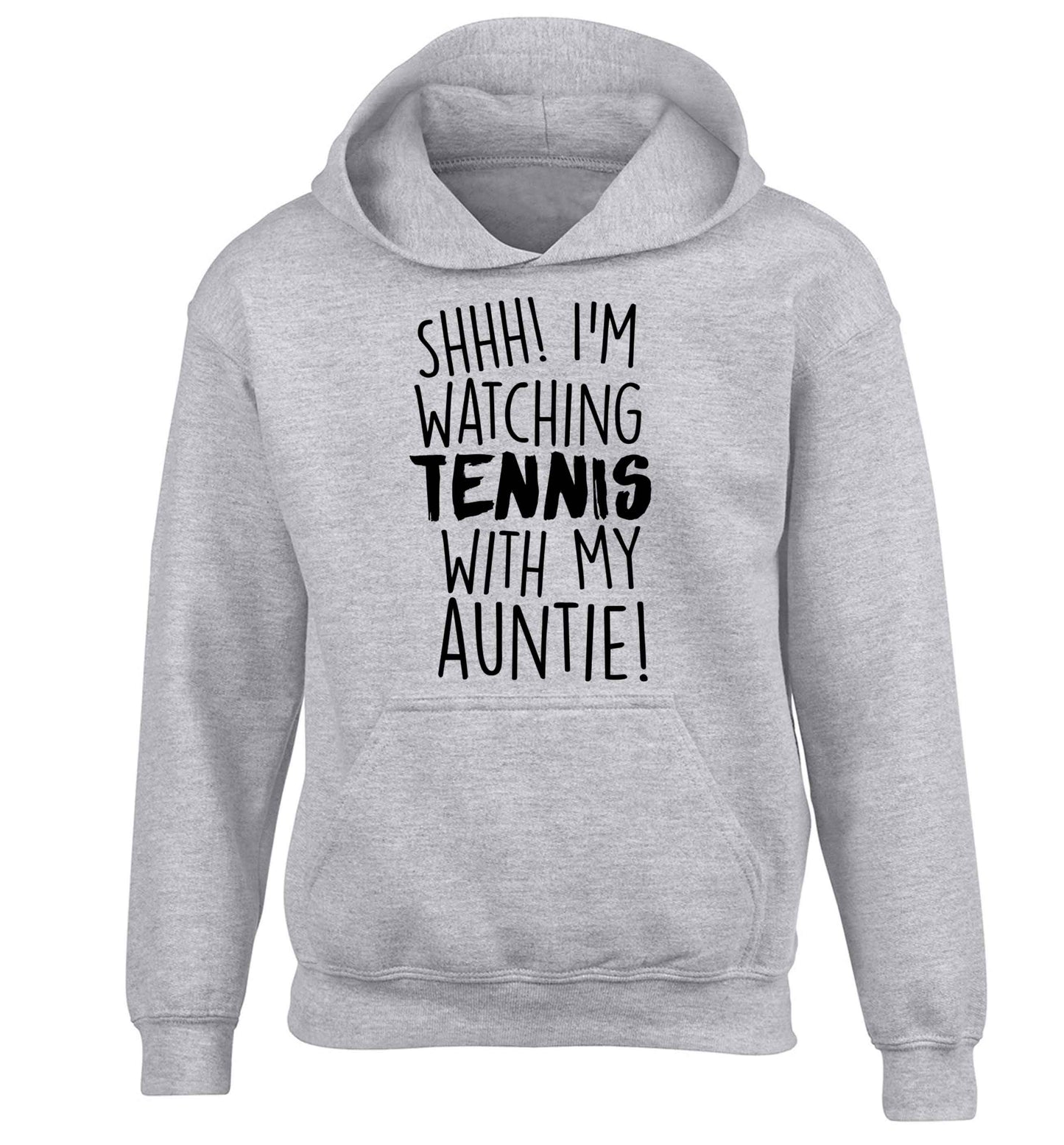 Shh! I'm watching tennis with my auntie! children's grey hoodie 12-13 Years