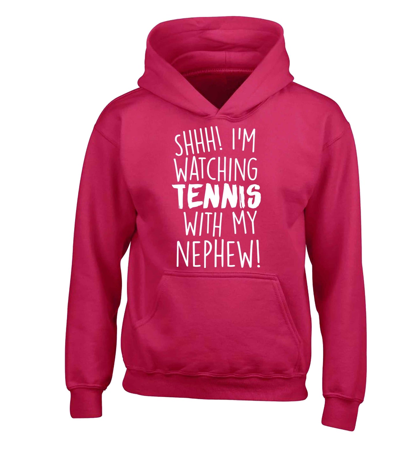 Shh! I'm watching tennis with my nephew! children's pink hoodie 12-13 Years
