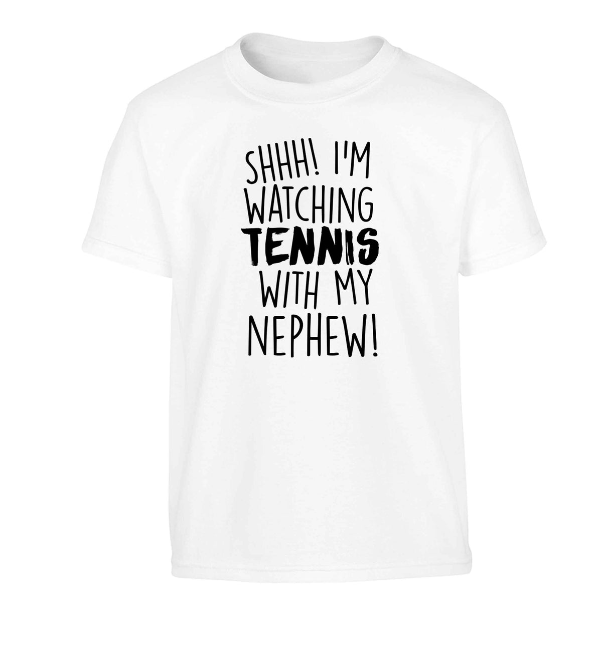 Shh! I'm watching tennis with my nephew! Children's white Tshirt 12-13 Years