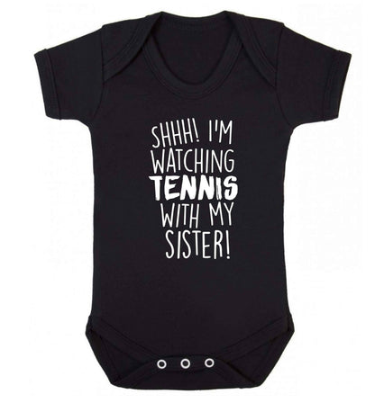 Shh! I'm watching tennis with my sister! Baby Vest black 18-24 months