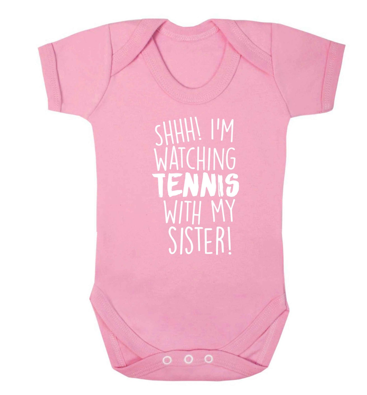 Shh! I'm watching tennis with my sister! Baby Vest pale pink 18-24 months