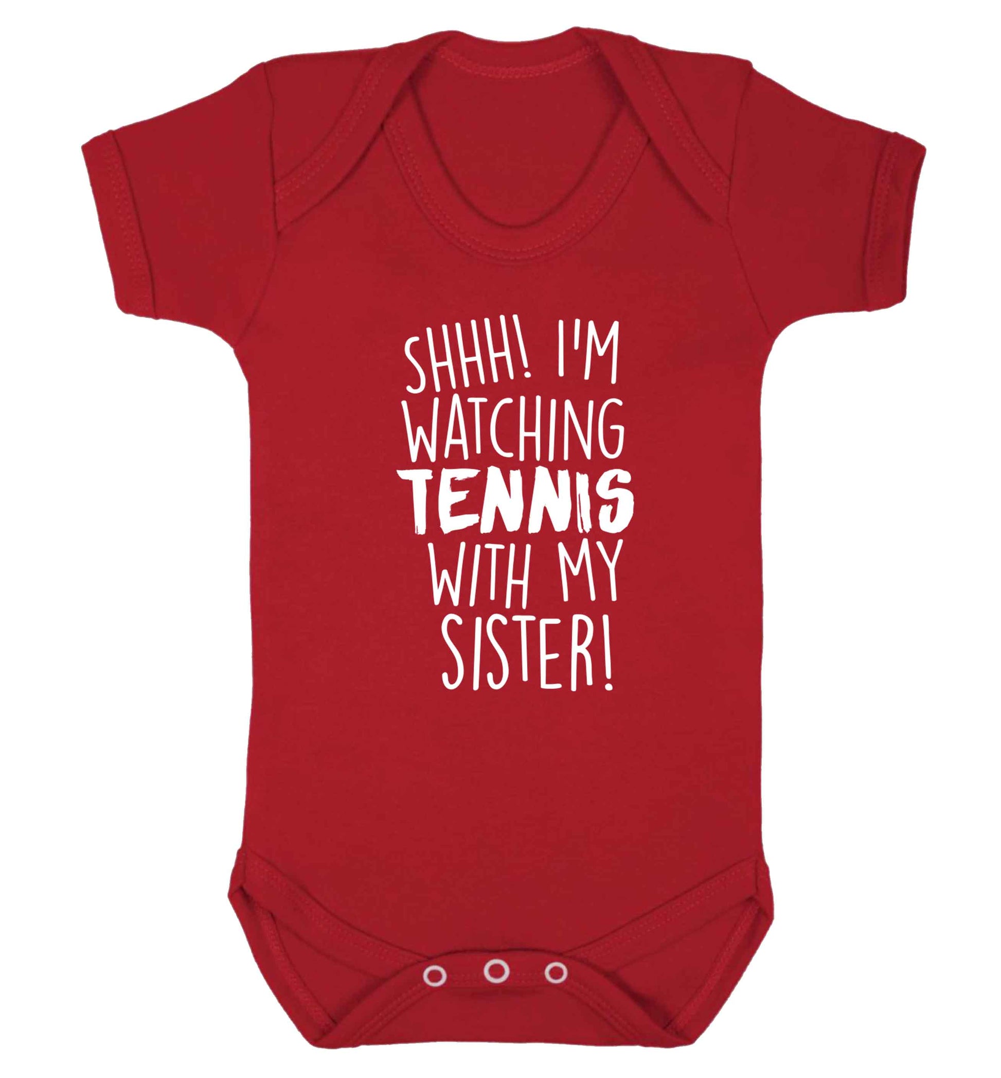 Shh! I'm watching tennis with my sister! Baby Vest red 18-24 months