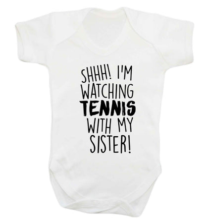 Shh! I'm watching tennis with my sister! Baby Vest white 18-24 months