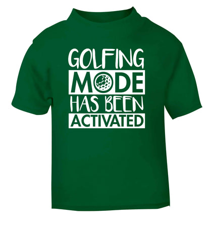 Golfing mode has been activated green Baby Toddler Tshirt 2 Years