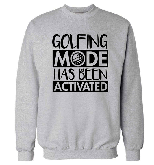 Golfing mode has been activated Adult's unisex grey Sweater 2XL