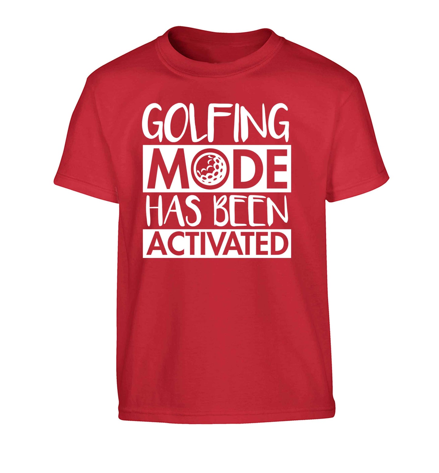 Golfing mode has been activated Children's red Tshirt 12-13 Years
