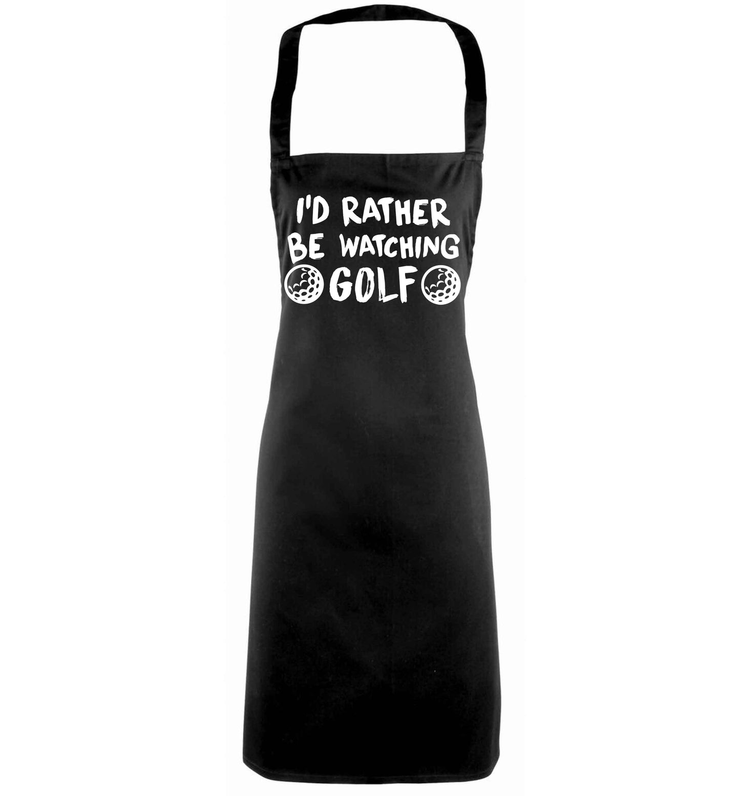 I'd rather be watching golf black apron