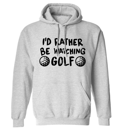 I'd rather be watching golf adults unisex grey hoodie 2XL